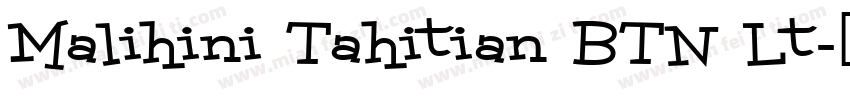 Malihini Tahitian BTN Lt字体转换